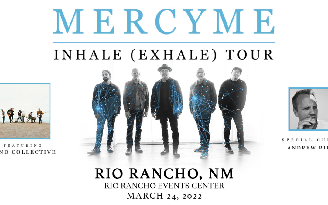 MERCYME Inhale (Exhale) Tour