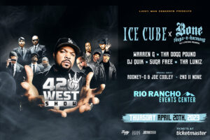 420 West Show with Ice Cube and Bone Thugs -N- Harmony @ Rio Rancho Events Center