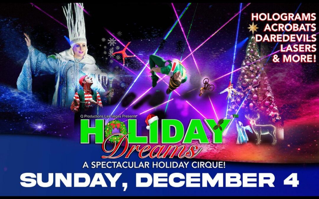 Holiday Dreams Cirque