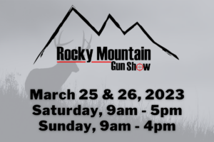 Rocky Mountain Gun Show - March, 25 2023 @ Rio Rancho Events Center