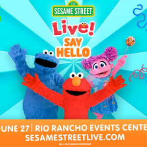 Sesame Street Live! Say Hello at the Rio Rancho Events Center
