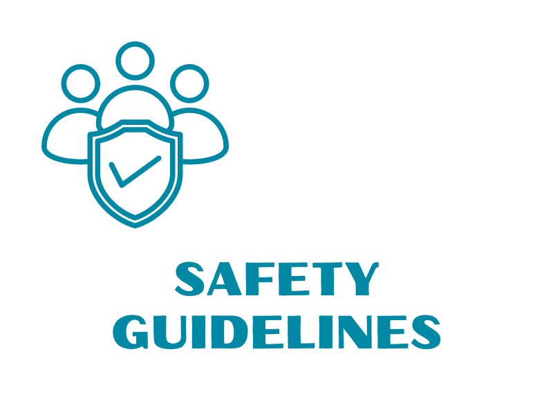 SAFETY GUIDELINES