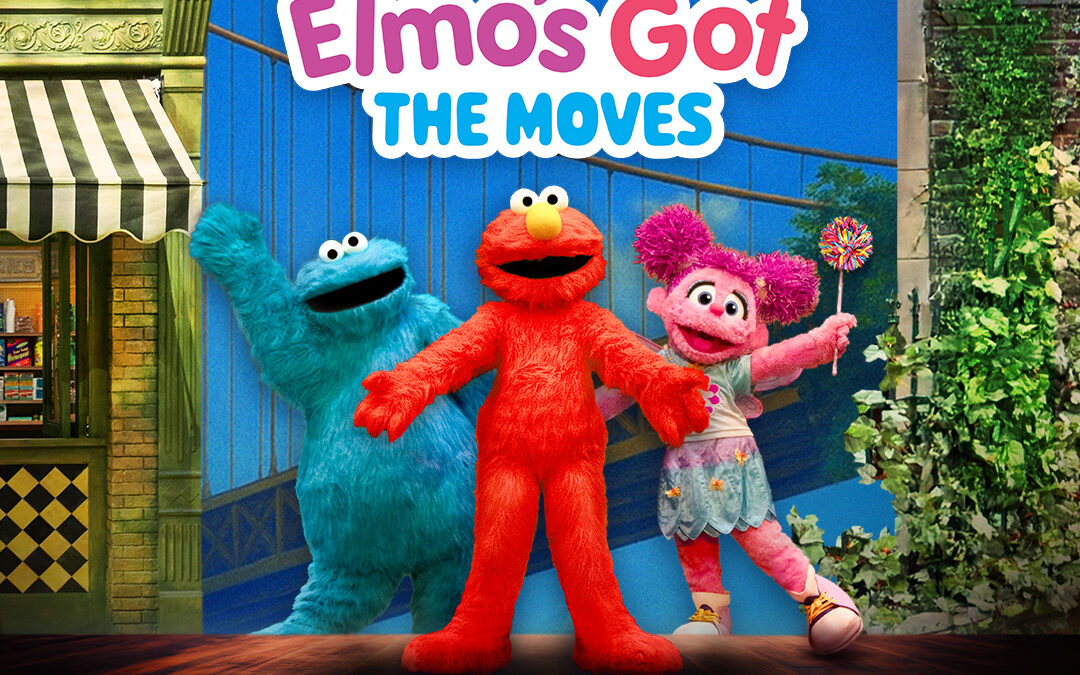 Sesame Street Live – Elmo’s Got the Moves!