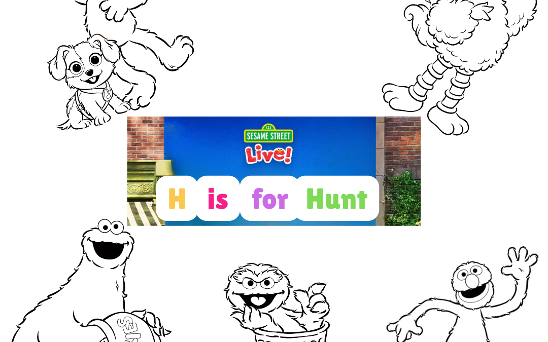 H is for HUNT. A Sesame Street Live! Giveaway game